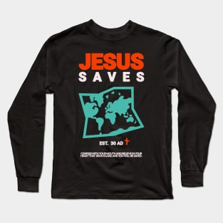 Jesus Saves The World Long Sleeve T-Shirt